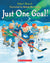 Just One Goal Storybook