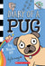 Diary of a Pug #1: Pug Blasts Off: A Branches Book