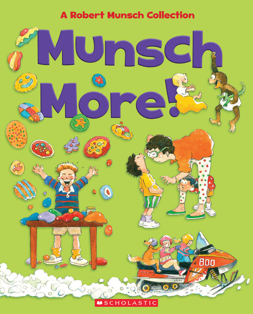 Munsch More! A Robert Munsch Collection Book