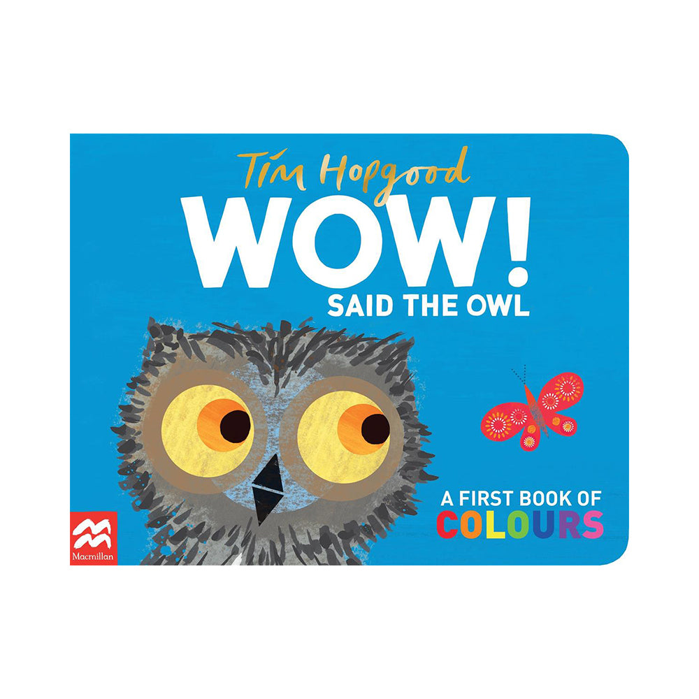 WOW! Said the Owl A First Book of Colours