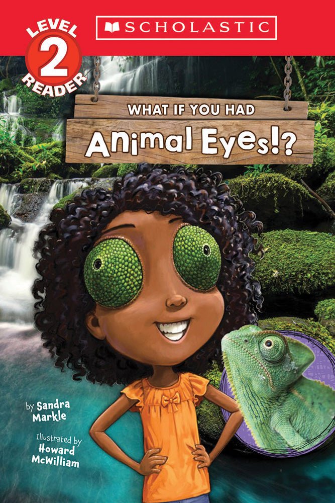 What If You Had Animal Eyes!? (Scholastic Reader, Level 2) - Mastermind Toys___235816